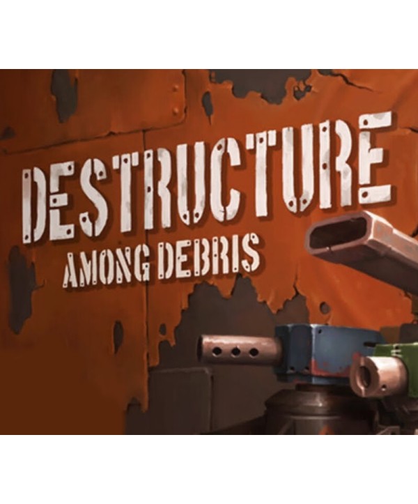 DESTRUCTURE: Among Debris Steam Key GLOBAL